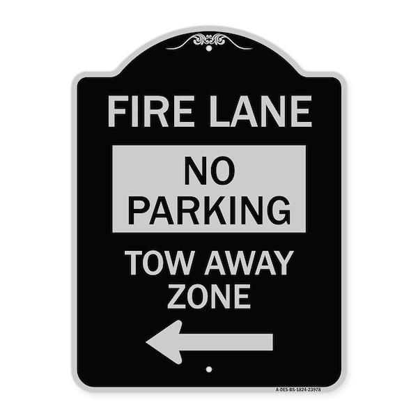 Signmission Fire Lane Tow-Away Zone W/ Left Arrow Heavy-Gauge Aluminum Sign, 24" x 18", BS-1824-23978 A-DES-BS-1824-23978 - main